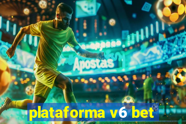 plataforma v6 bet